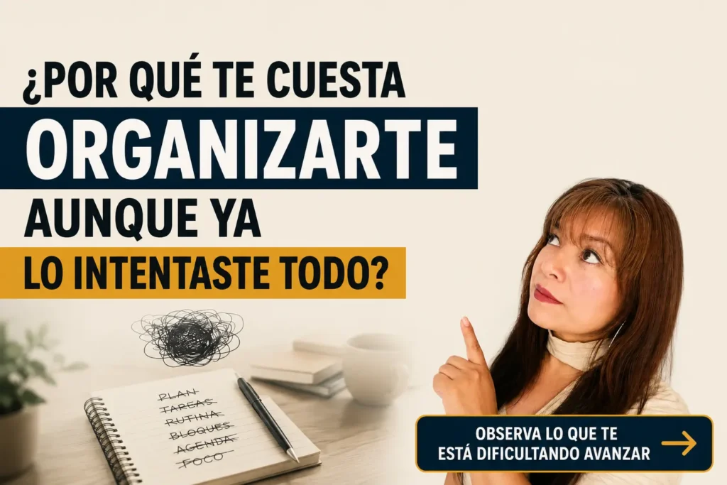 Me cuesta organizarme